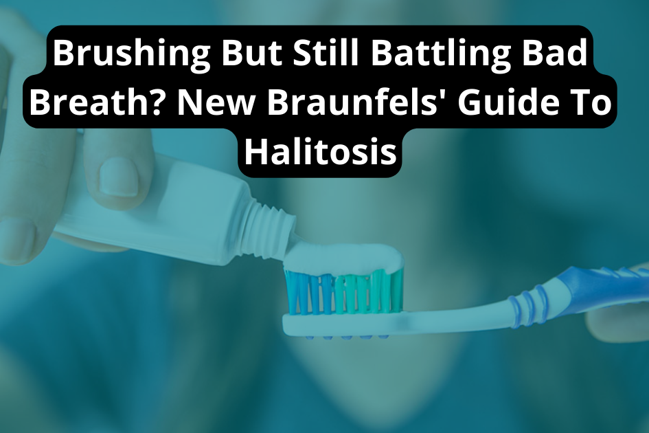 Toothbrush and guide to halitosis treatment at Great Oaks Dentistry in New Braunfel