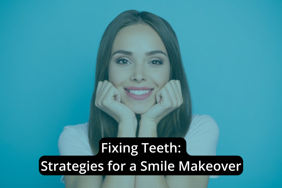 Woman smiling with hands on cheeks against a blue background, with text about smile makeover strategies.